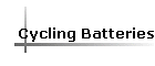 Cycling Batteries